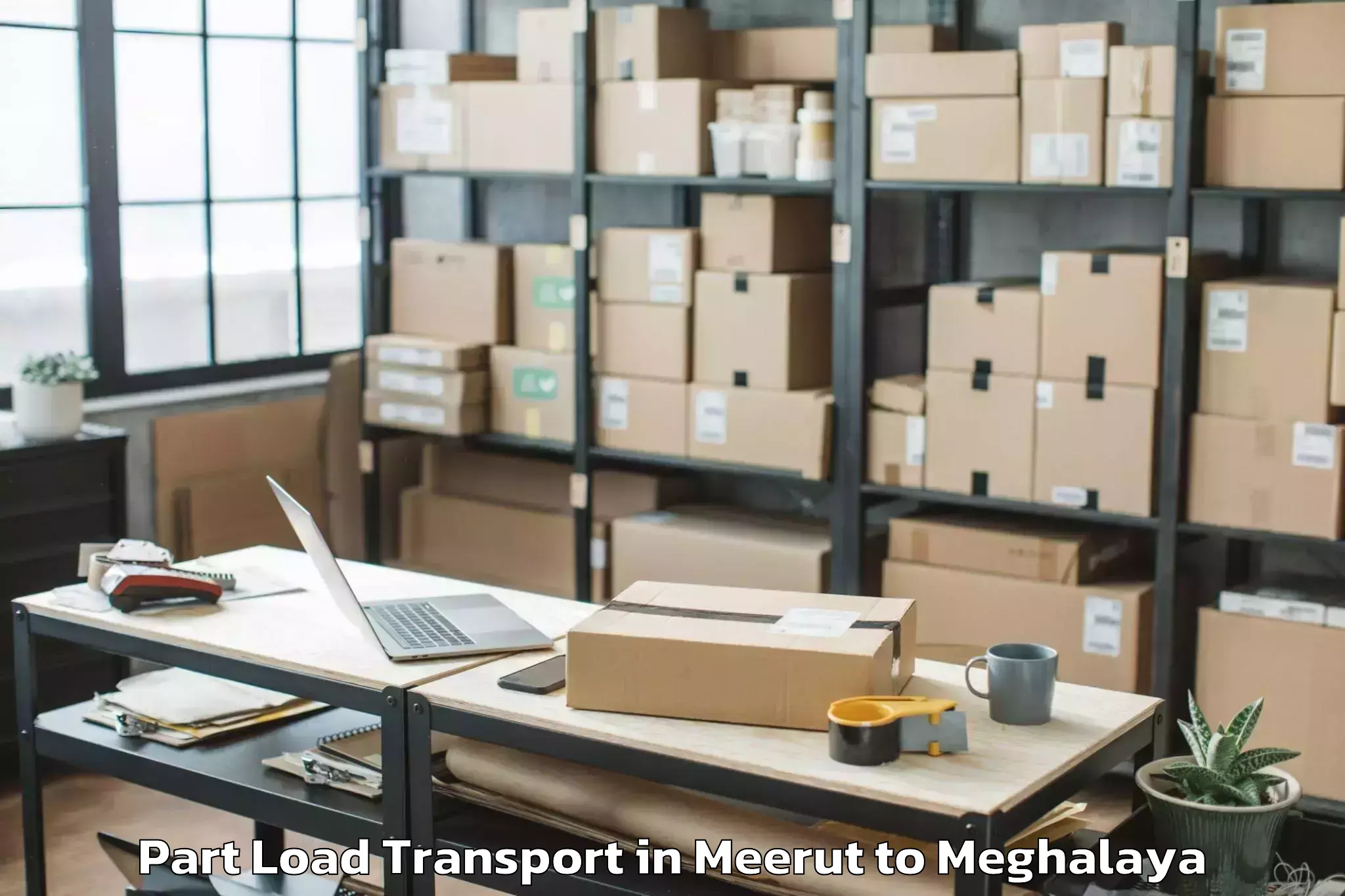 Discover Meerut to Mawkyrwat Part Load Transport